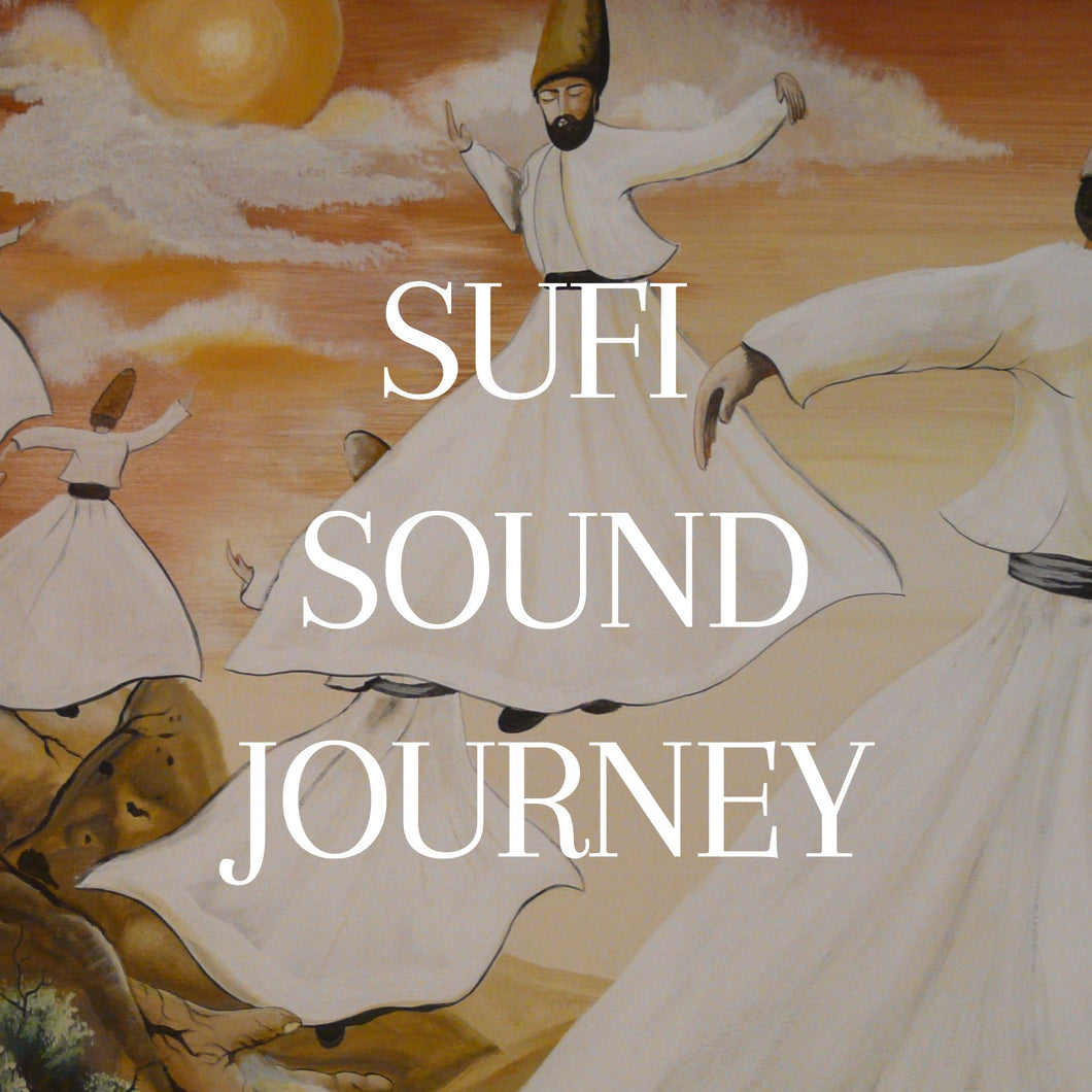 Sufi Sound Journey - Friday 20th September 19:45 - 21:00